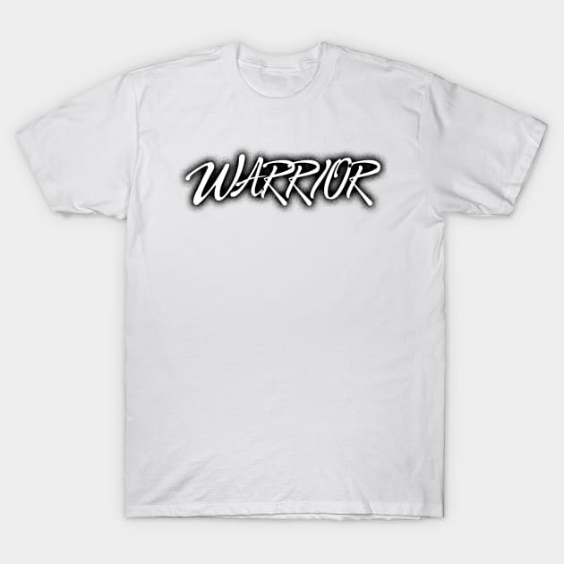 Warrior (White Text) T-Shirt by tsterling